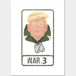 Trump World War 3 Posters and Art